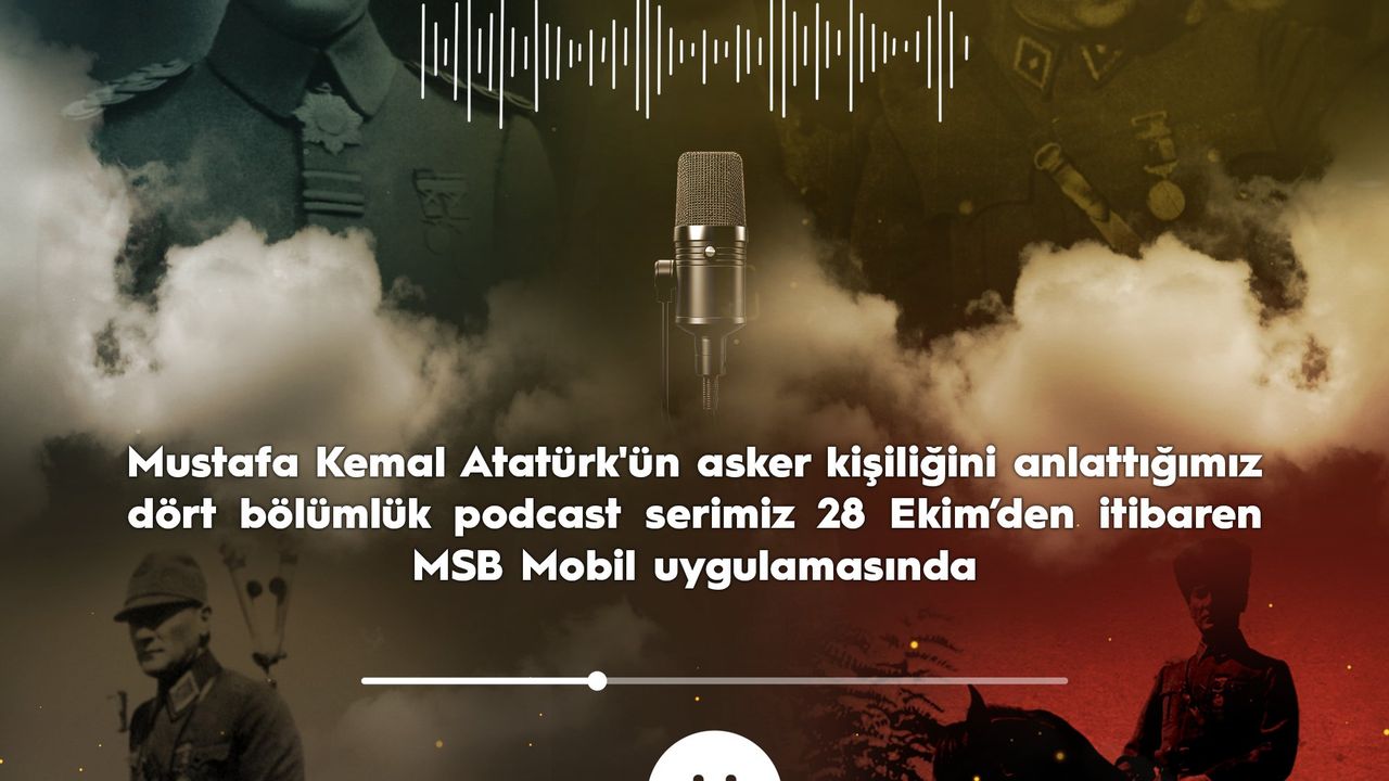 MSB'den Atatürk Podcasti