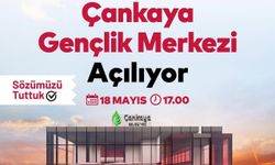 Çankaya Gençlik Merkezi açılıyor