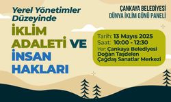 Çankaya Belediyesi iklim krizine dikkat çekiyor
