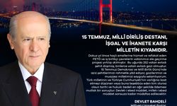 '15 Temmuz, Milli Diriliş Destanı, İşgal ve İhanete Karşı Milletin Kıyamıdır'