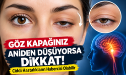 Göz Kapağınız Aniden Düşüyorsa Dikkat! Ciddi Hastalıkların Habercisi Olabilir