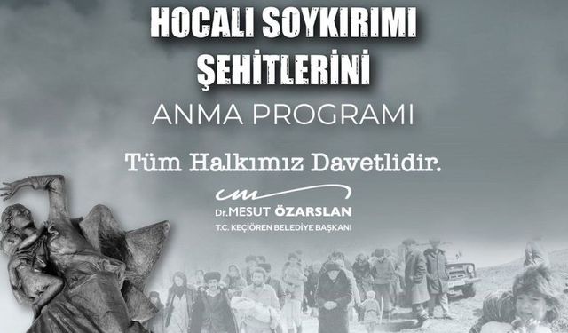 Hocalı şehitleri Keçiören'de anılacak