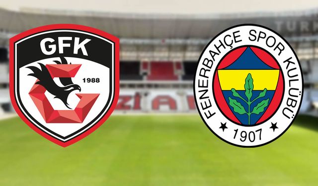 Fenerbahçe Gaziantep FK deplasmanında puan peşinde