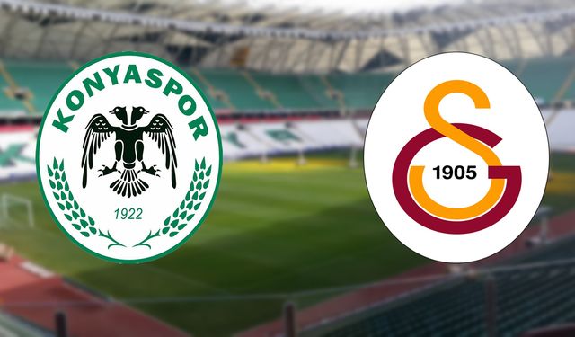 Konyaspor ve Galatasaray final için sahaya çıkıyor