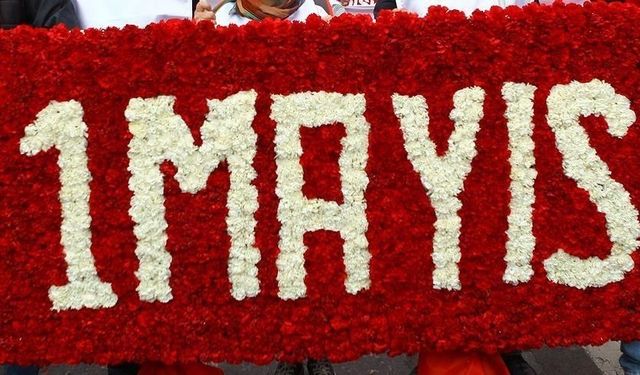 1 Mayıs Emek ve Dayanışma Günü