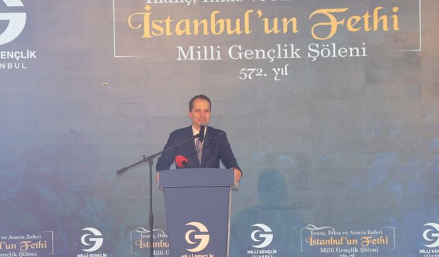 Fatih Erbakan’dan İstanbul’un Fethi Vurgusu