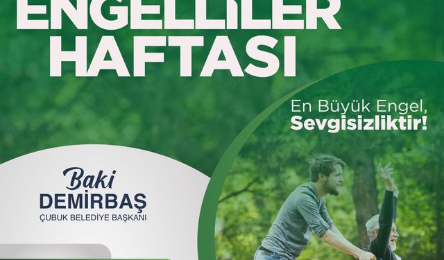 Çubuk Belediyesi'nden 'Engelliler Haftası' Paylaşımı