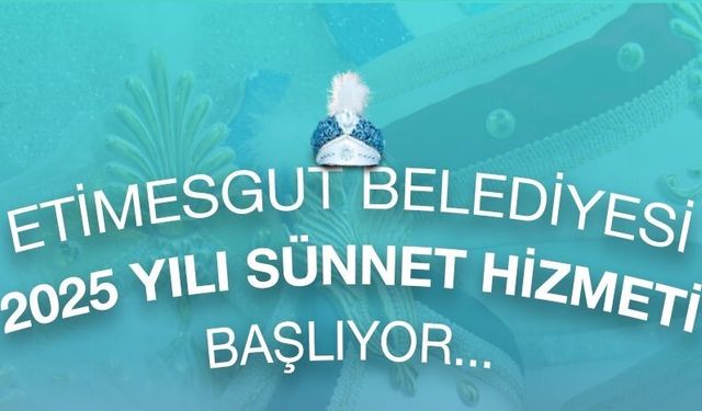 Etimesgut'ta sünnet şöleni!