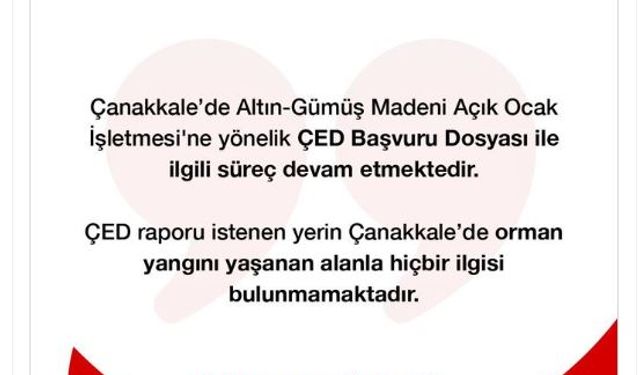 Bakanlık: ÇED başvuru dosyası ile ilgili süreç devam ediyor