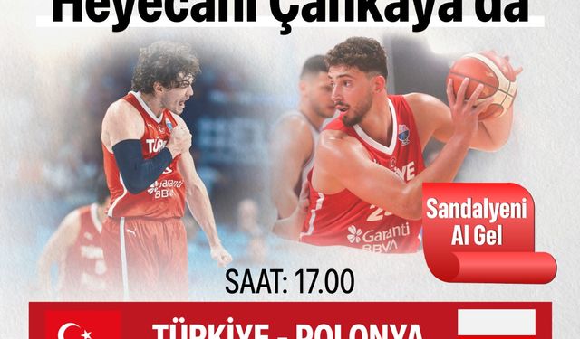 Ankara'da basketbol heyecanı