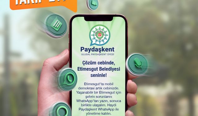 Etimesgut'un sorunları Paydaşkent ile çözülüyor