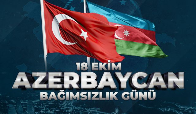Tek Millet İki Devlet: Azerbaycan Bağımsızlık Günü