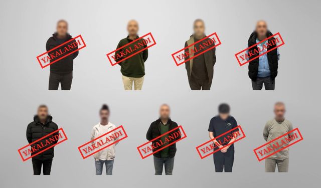 Kırmızı bültenle ve ulusal seviyede aranan 9 suçlu yakalandı