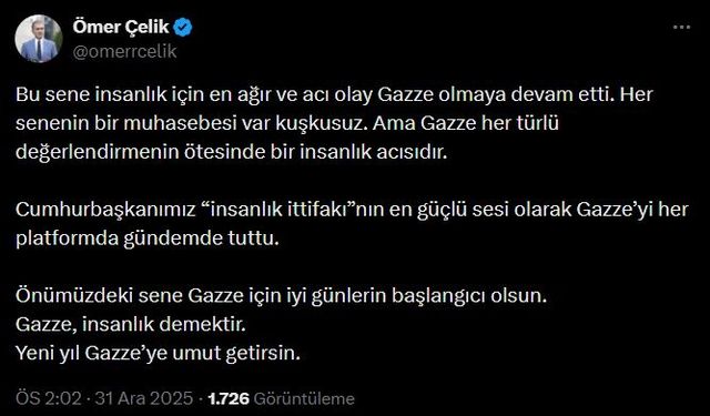 Ömer Çelik'ten yeni yılda Gazze dileği