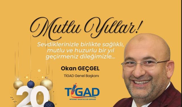 TİGAD Başkanı’ndan Yeni Yıla Mesaj