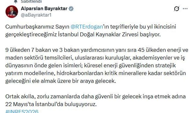 Bakan Bayraktar'dan İstanbul Doğal Kaynaklar Zirvesi paylaşımı