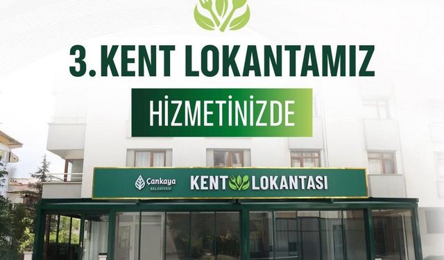 Çankaya'ya Yeni Kent Lokantası Açılıyor!