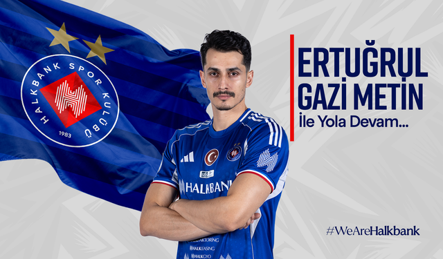 Halkbank'ta Ertuğrul Gazi Metin ile Yola Devam