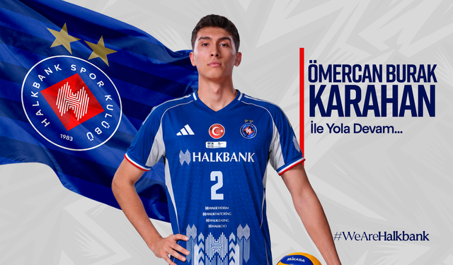 Halkbank’ta İç Transfer: Genç Pasör Ömercan Burak Karahan ile Yola Devam!