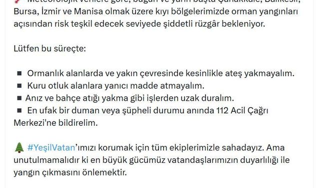 "Ormanlık alanlarda ve yakın çevresinde kesinlikle ateş yakmayalım"