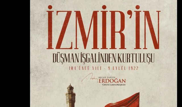 Erdoğan'dan, İzmir'in kurtuluşunun yıl dönümü mesajı