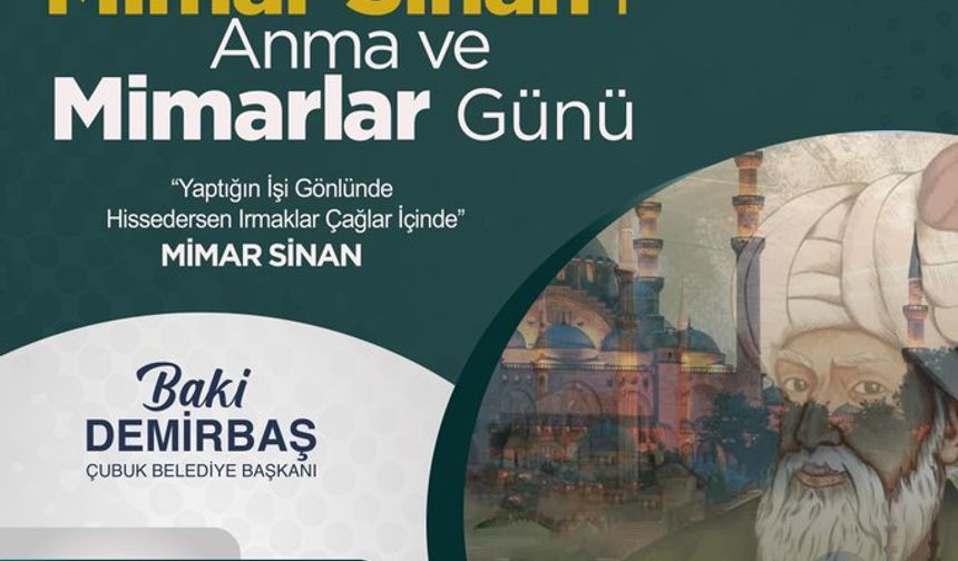 Çubuk Belediyesi mimarlar gününde 'Mimar Sinan'ı andı