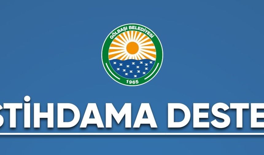 Gölbaşı Belediyesi'nden istihdam fırsatı
