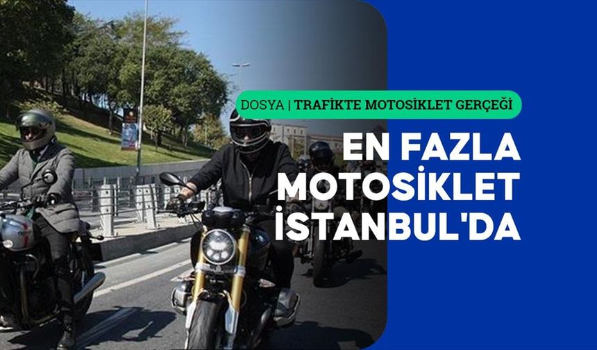 Türkiye'de Trafiğe Kayıtlı Motosiklet Sayısı Hızla Artıyor