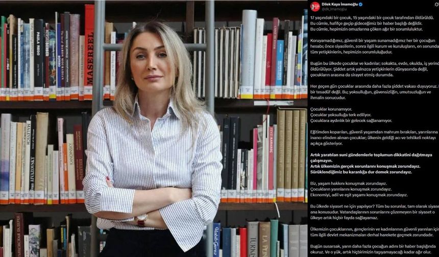 Dilek Kaya İmamoğlu: “Çocuklar korunmuyor”