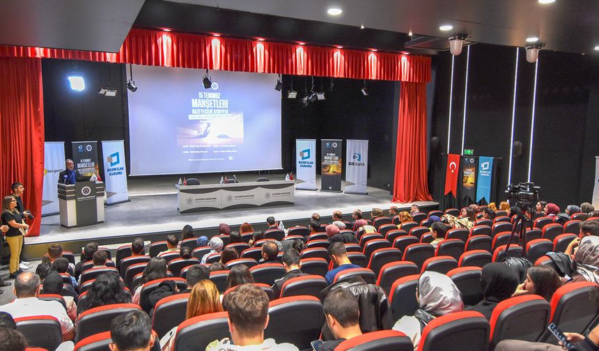 15 Temmuz Manşetleri Gazetecilik Atölyesi Atatürk Üniversitesinde düzenlendi