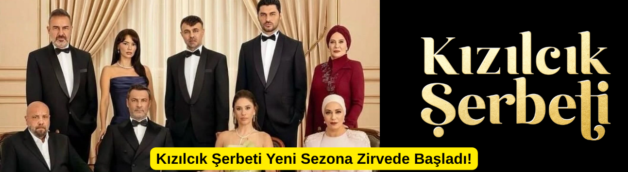 Kızılcık Şerbeti Yeni Sezona Zirvede Başladı!